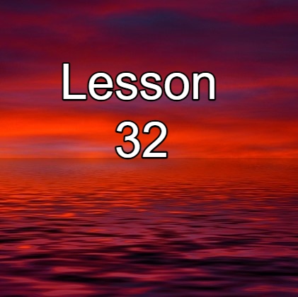 Lesson 32