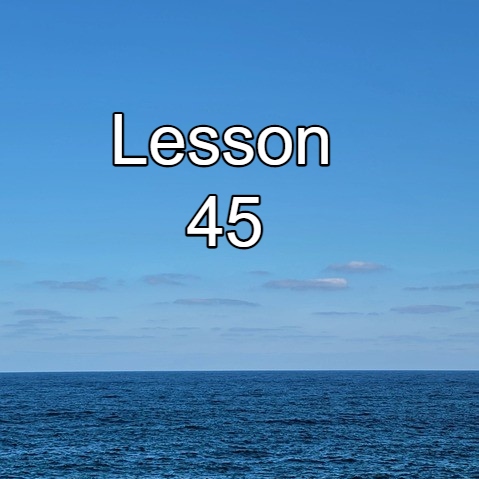 Lesson 45