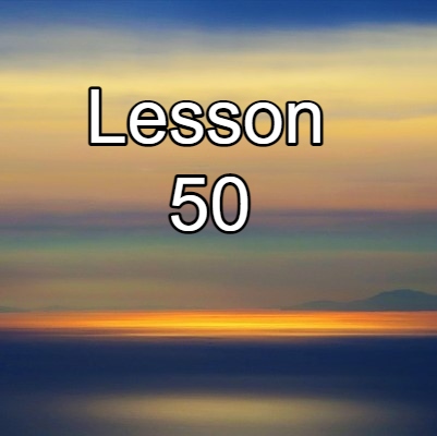 Lesson 50
