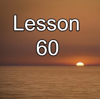Lesson 60
